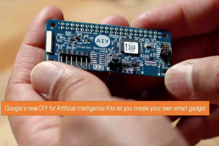 Say goodbye to DIY and hello to Do-it-yourself Artificial Intelligence (AIY) - Google AIY kits let you create your own smart gadget