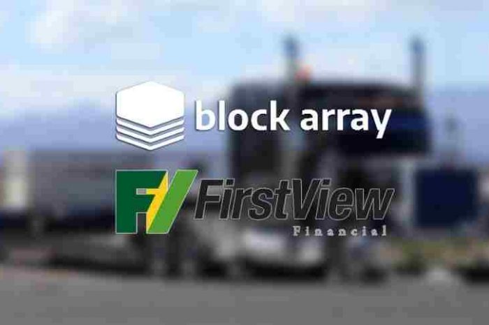 Blockchain startup BlockArray partners with FirstView Financial to bring traditional banking to blockchain logistics