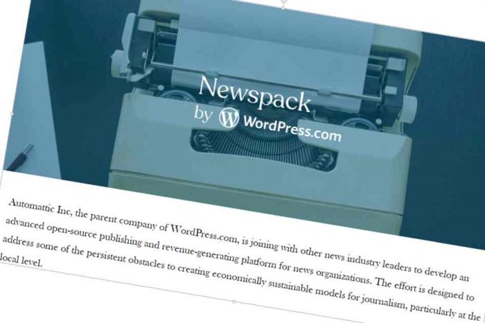 Automattic launches "Newspack by WordPress.com," a next-generation publishing platform backed by Google and blockchain startup ConsenSys  