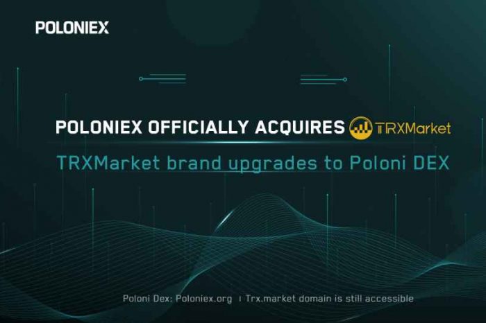 Poloniex acquires TRXMarket, the largest DEX in the TRON Ecosystem