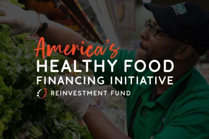Healthy Food Financing Initiative announces $3 million in available funding for food retail and agritech startups