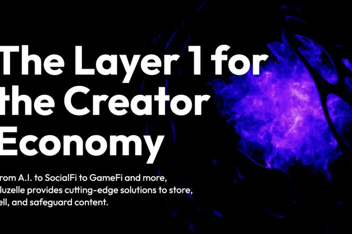 Bluzelle Unveils Visionary Expansion into Creator Economy, Empowering Content Creators with its Layer 1 Blockchain
