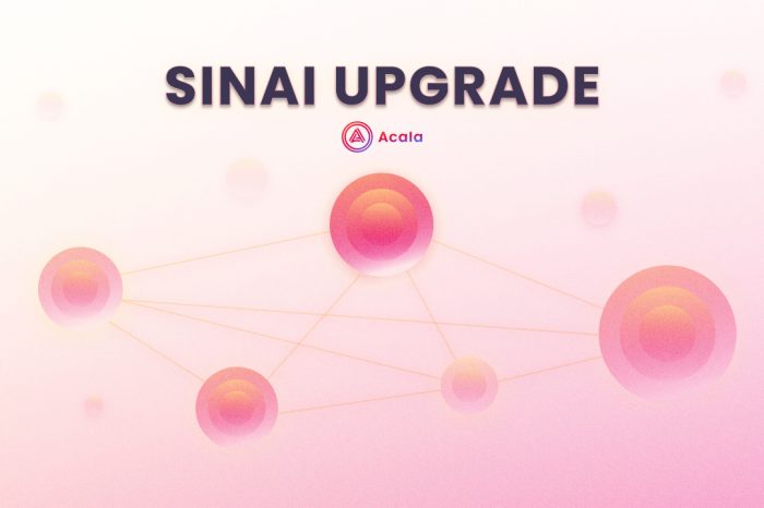 Polkadot-native Acala Expands to Multichain Horizons Through The Sinai Upgrade