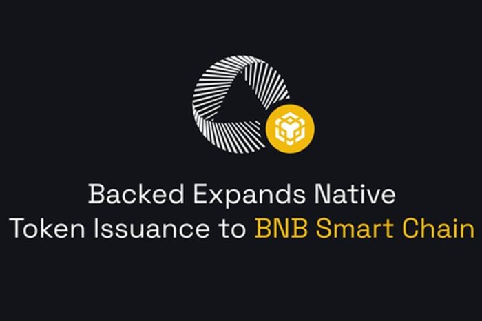 Backed expands native token issuance to BNB Smart Chain to bring its products to a wider audience