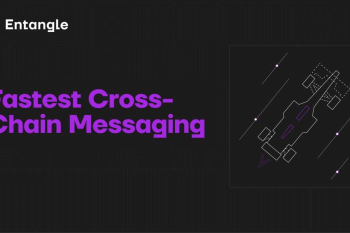 Entangle to Launch Fastest Cross-Chain Messenger in Web3