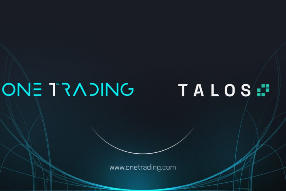 One Trading Extends the Reach of its Institutional Trading Services in Europe Through Integration with Talos - Tech Startups